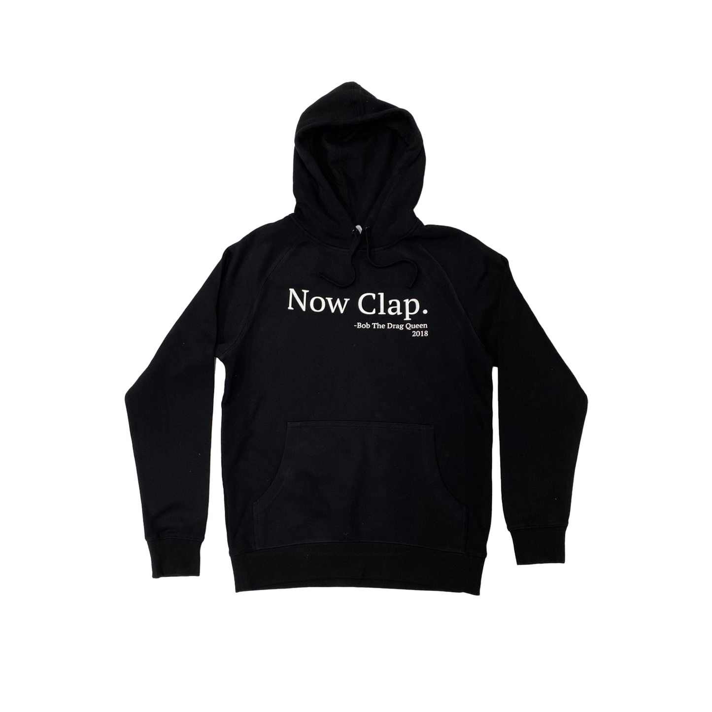 Bob The Drag Queen - Now Clap Hoody